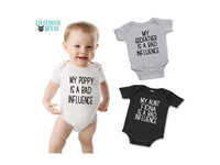 Bad Influence funny baby onesie, Aunty, Uncle or personalise to suit