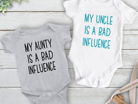 Bad Influence funny baby onesie, Aunty, Uncle or personalise to suit