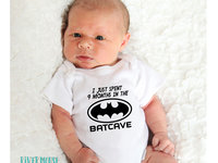 Funny batman baby, I just spent 9 months in the batcave