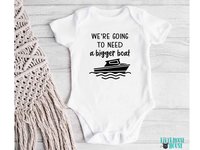 We're going to need a bigger boat baby bodysuit, Funny nautical pregnancy announcement