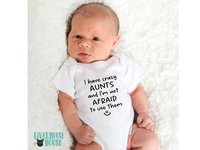I have crazy Aunts & Uncles and I'm not afraid to use them funny baby bodysuit, Personalised names to suit your family