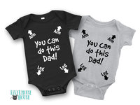 You can do this Dad funny baby bodysuit, pregnancy announcement