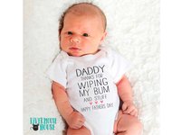 Funny Fathers Day Baby Bodysuit, Daddy Thanks for Wiping my Bum & Stuff