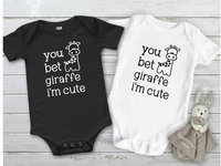 You Bet Giraffe I'm Cute Funny Baby Bodysuit