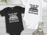 I'm not just Milk Drunk I'm Tit Faced funny baby bodysuit