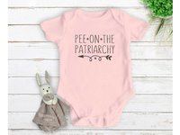Pee on the Patriarchy funny feminist baby bodysuit