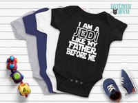 I Am a Jedi Like My Father Before Me Star Wars Baby Bodysuit