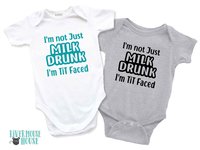 I'm not just Milk Drunk I'm Tit Faced funny baby bodysuit