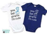 You Bet Giraffe I'm Cute Funny Baby Bodysuit