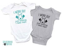Funny Gym Bunny Baby Bodysuit, I Work Out..Just Kidding I Take Naps