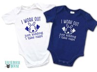 Funny Gym Bunny Baby Bodysuit, I Work Out..Just Kidding I Take Naps