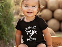 Motocross Baby Wild Like Daddy Dirt Bike Motorcycle Bodysuit