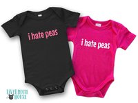 I Hate Peas funny baby bodysuit, Australian sizes from newborn to toddler infant onesie