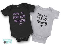 Daddy + me love you Mummy baby bodysuit, First mothers day gift for Mum