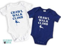 Crawl Walk Climb baby bodysuit, Custom rock climbing romper