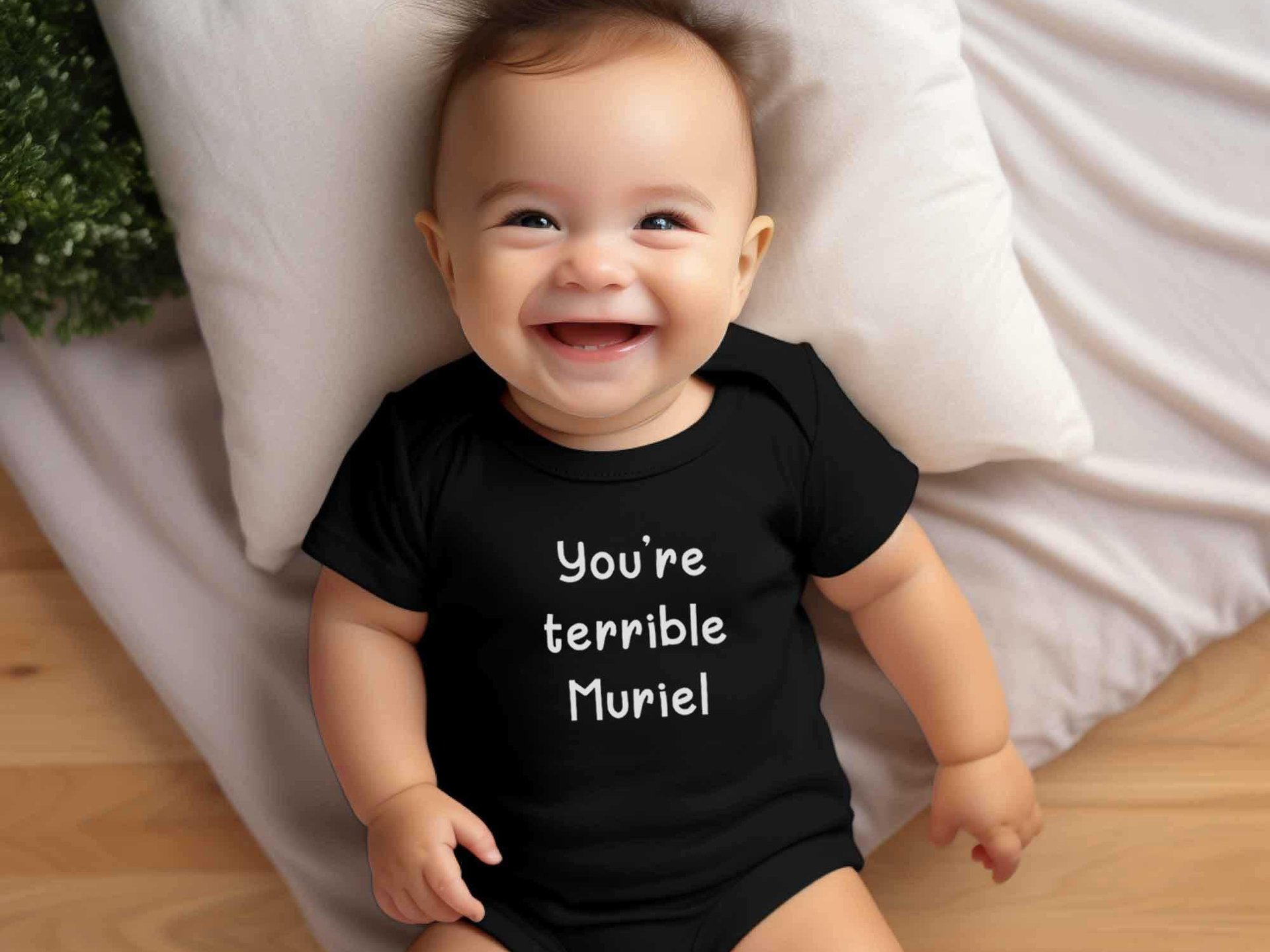 Muriel's Wedding funny baby bodysuit - You're terrible Muriel