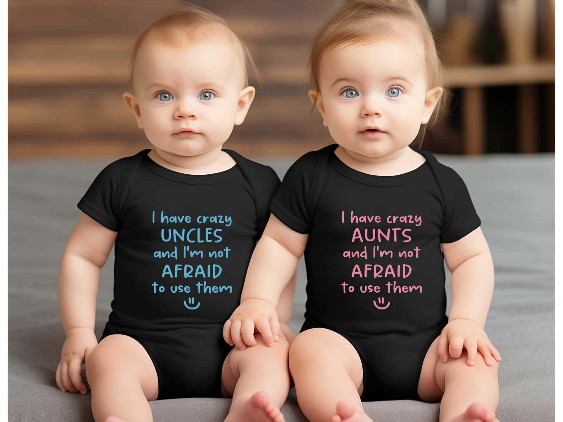 I have crazy Aunts & Uncles and I'm not afraid to use them funny baby bodysuit, Personalised names to suit your family