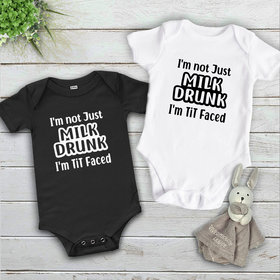 I'm not just Milk Drunk I'm Tit Faced funny baby bodysuit
