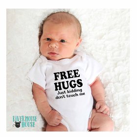 Free Hugs - Just kidding don't touch me funny baby bodysuit