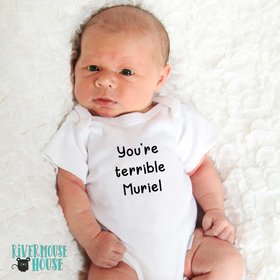 Muriel's Wedding funny baby bodysuit - You're terrible Muriel